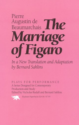 The Marriage of Figaro: In a New Translation and Adaptation (Plays for Performance)