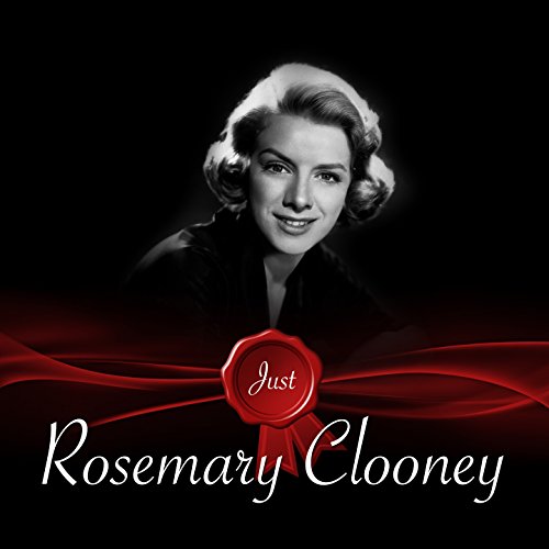 Amazon MusicでRosemary ClooneyのJust Rosemary Clooneyを再生する