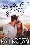 When You Got A Good Thing (The Misfit Inn Book 1)