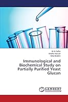 Immunological and Biochemical Study on Partially Purified Yeast Glucan 3659766798 Book Cover