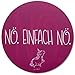 Produktbild Einhorn-Mauspad Nö. Einfach Nö. in Magenta I Ø 22 cm rund I Mousepad mit Spruch I in Standard-Größe, rutschfest I lustig I dv_271