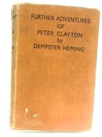 Further Adventures of Peter Clayton B005DWIZPC Book Cover