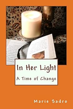 Paperback In Her Light: A Time of Change Book