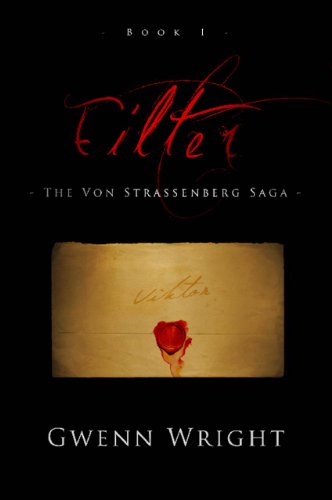 Filter (The Von Strassenberg Saga Book 1) (English Edition)