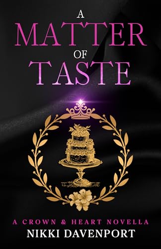 A Matter of Taste: Crown & Heart Book 1.5