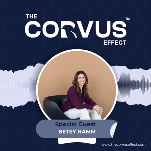 Ep. 206: Betsy Hamm: What Great Leaders Get Right About People, Priorities, and Growth