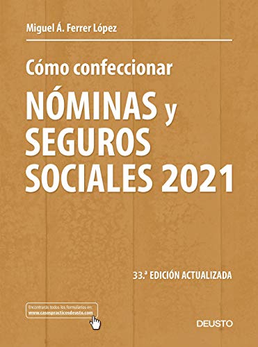 Cómo confeccionar nóminas y seguros sociales 2021: 33 ª Edición actualizada (Sin colección)