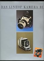 Das Linhof Kamera Buch: 70 Kameras von 1990-1934 3871191353 Book Cover