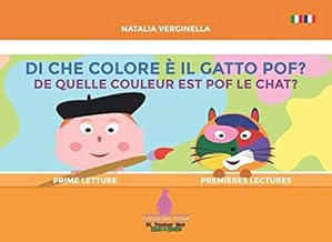 Di che colore è il gatto Pof? - De quelle couleur est Pof le chat?: Italiano - Français (Pinguino Rosa Books - El Doctor Sax)