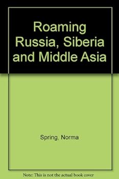 Hardcover Roaming Russia, Siberia and Middle Asia Book