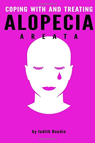 Alopecia Areata: Coping With and Treating Alopecia Areata Paperback – August 28, 2014