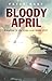 Bloody April: Slaughter in the Skies Over Arras, 1917 (CASSELL MILITARY PAPERBACKS)