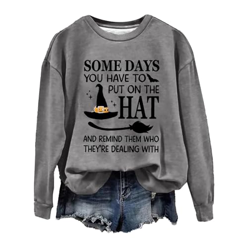 Generisch Damen Halloween An manchen Tagen müssen du den Hut aufsetzen Sie den Hut Lässiges Sweatshirt WeinPulli, gris, XL