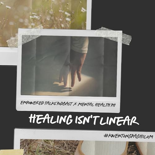#KwentongPaghilom: Healing Isn't Linear