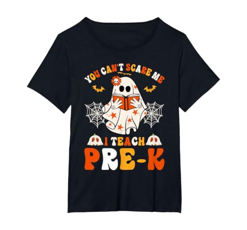 You Cant Scare Me I Teach Pre-K Teacher Halloween T-Shirt, Women's Plus, Black, 4X