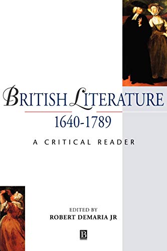 British Literature 1640-1789: A Critical Reader