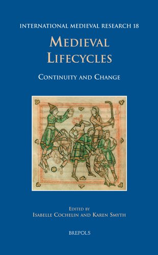 Medieval Lifecycles: Continuity and Change (International Medieval Research)