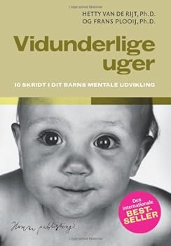 Paperback Vidunderlige uger: 10 skridt i dit barns mentale udvikling (Danish Edition) [Danish] Book