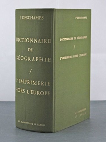 Dictionnaire De Geographie/l'Imprimerie hors L'Europe
