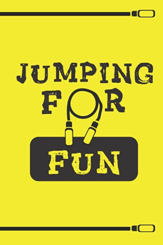 Jumping For Fun: Jumping rope practices log book for beginners with many skills from level 1 to level 5 , Training Journal 6 x 9 in , 100 pages