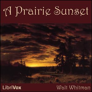 Page de couverture de Prairie Sunset - A Prairie Sunset - Read by TGR