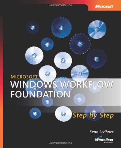 Microsoft  Windows  Workflow Foundation Step by Step (Step by Step Developer)