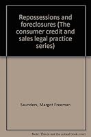 Repossessions and foreclosures (The consumer credit and sales legal practice series) 1881793516 Book Cover
