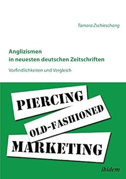 Paperback Anglizismen in neuesten deutschen Zeitschriften. [German] Book