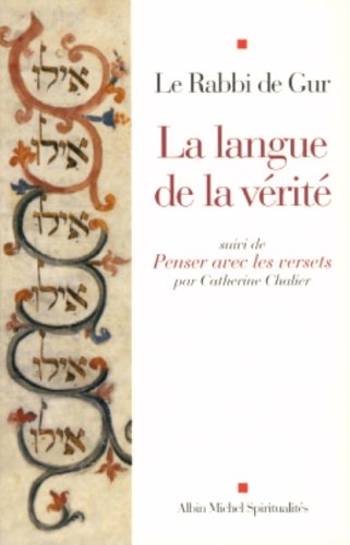 Langue de La Verite (La): « Penser avec les versets » de Catherine Chalier (Spiritualites Grand Format)