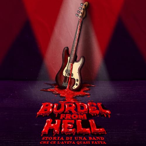 『Burdël from Hell - Storia di una band che ce l'aveva quasi fatta - 04x05』のカバーアート
