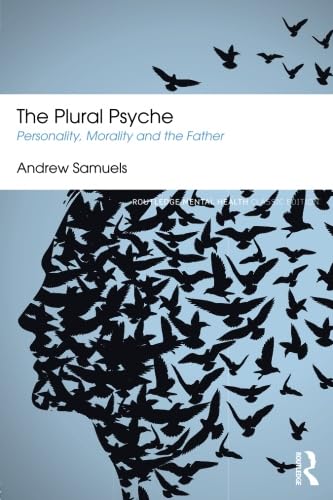 The Plural Psyche: Personality, Morality and the Father