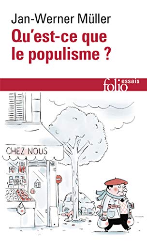 Qu'est-ce que le populisme ?: Définir enfin la