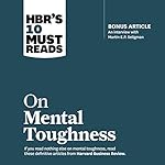 Cover of HBR's 10 Must Reads on Mental Toughness