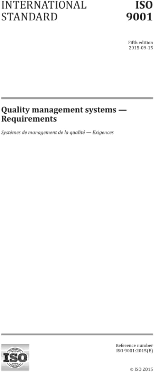 ISO 9001:2015, Fifth Edition: Quality management systems - Requirements: Quality management systems - Requirements