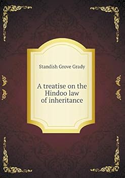 A treatise on the Hindoo law of inheritance