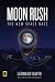Moon Rush: The New Space Race