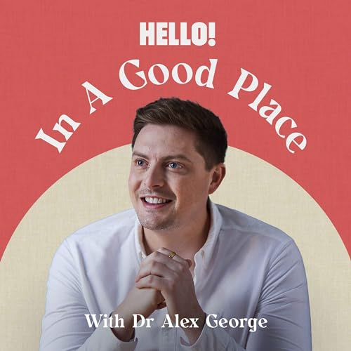 In A Good Place with Dr. Alex George