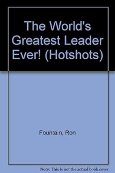Paperback The World's Greatest Leader Ever! (Hotshots) Book