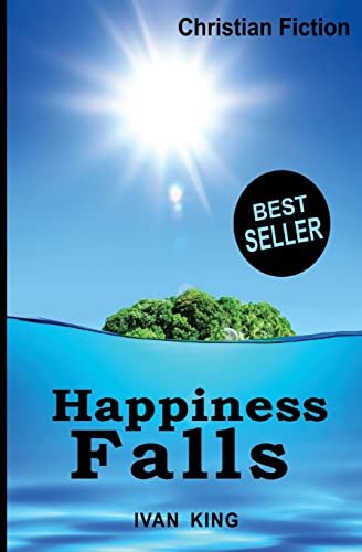 Christian Fiction: Happiness Falls 1512316415 Book Cover