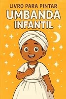 Livro para colorir Umbanda - Infantil - com 75 desenhos (Portuguese Edition) B0F5WZ4MCP Book Cover