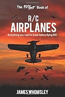 The Flite Test Book of RC Airplanes: Everything you need to know before flying R/C 1724279211 Book Cover