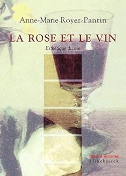 Paperback La Rose Et Le Vin. Esthetique Du Vin [French] Book