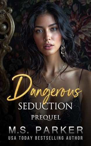 Dangerous Seduction Prequel