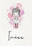 Inèss: Carnet de notes A5 | Prénom personnalisé Inèss | Cadeau d'anniversaire pour fille, femme, maman, copine, sœur ... | Petite princesse | 120 pages lignée, Petit Format A5 (14.8 x 21 cm)