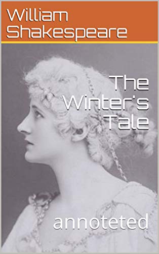 Télécharger The Winter's Tale: annoteted (English Edition) Livre eBook France