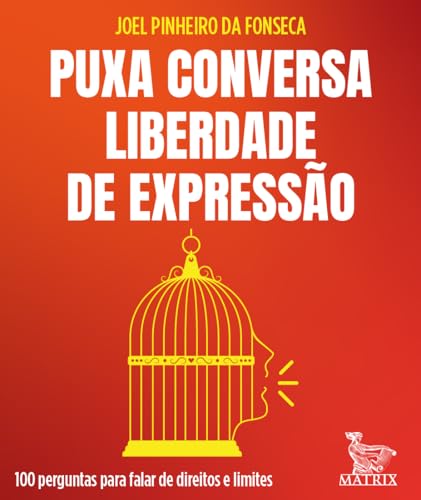 Puxa conversa liberdade de expressão: 100 perguntas para falar de direitos e limites