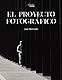 El proyecto fotográfico (PHOTOCLUB)