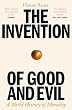 セール中のKindle本29:The Invention of Good and Evil: A World History of Morality