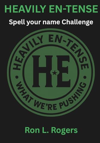 HEAVILY EN-TENSE SPELL YOUR NAME CHALLENGES