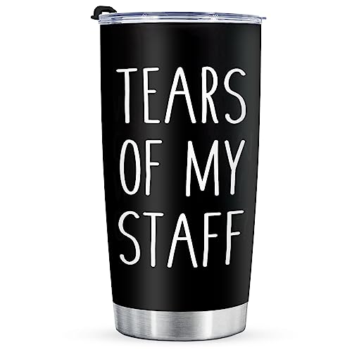 Shqiueos Funny Boss Gifts-Tears of My Staff 20 Oz Stainless